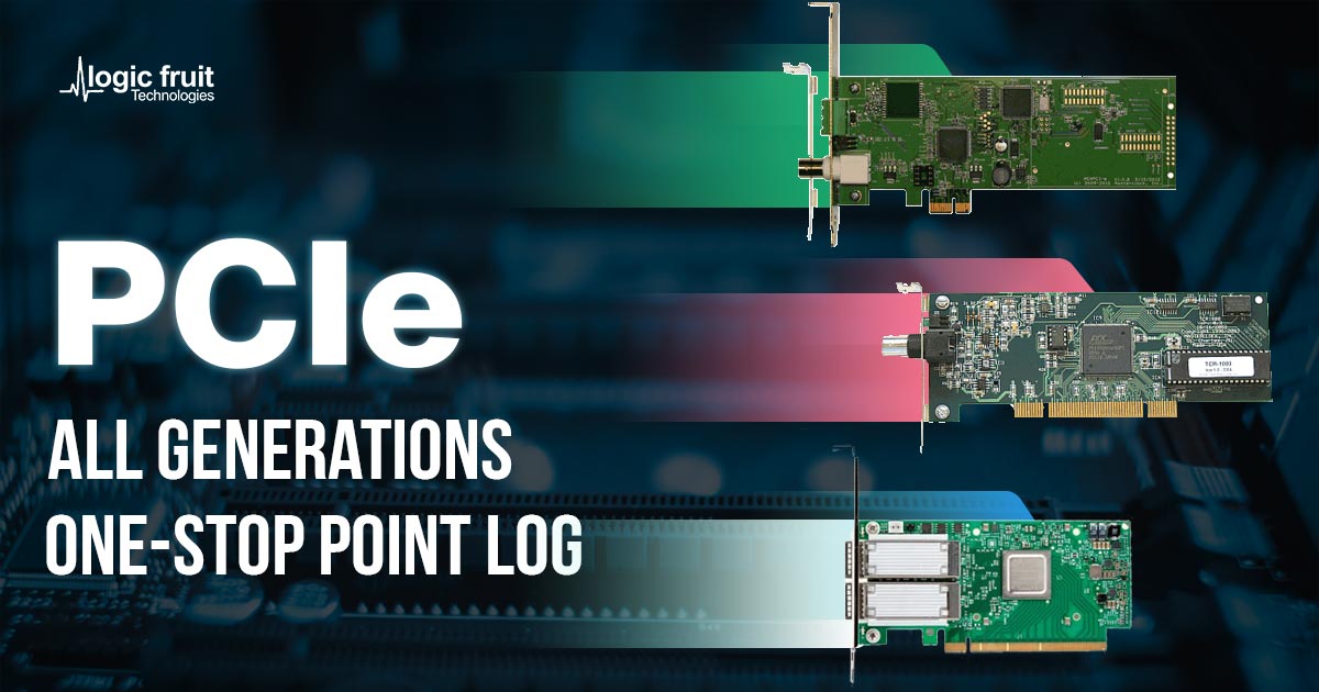 PCIe-All Generations One-Stop Point Log [Ultimate Guide]