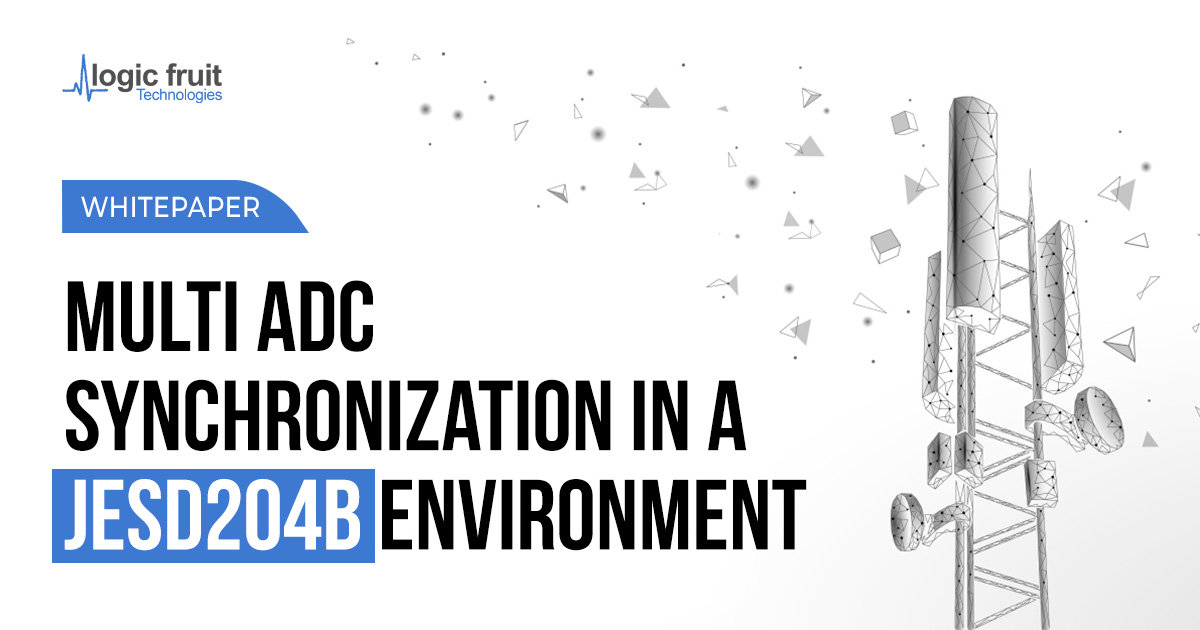 Multi ADC Synchronization in a JESD204B Environment