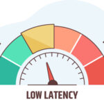 Low Latency