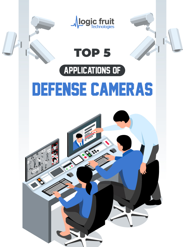 Top 5 Applications of Defense Cameras