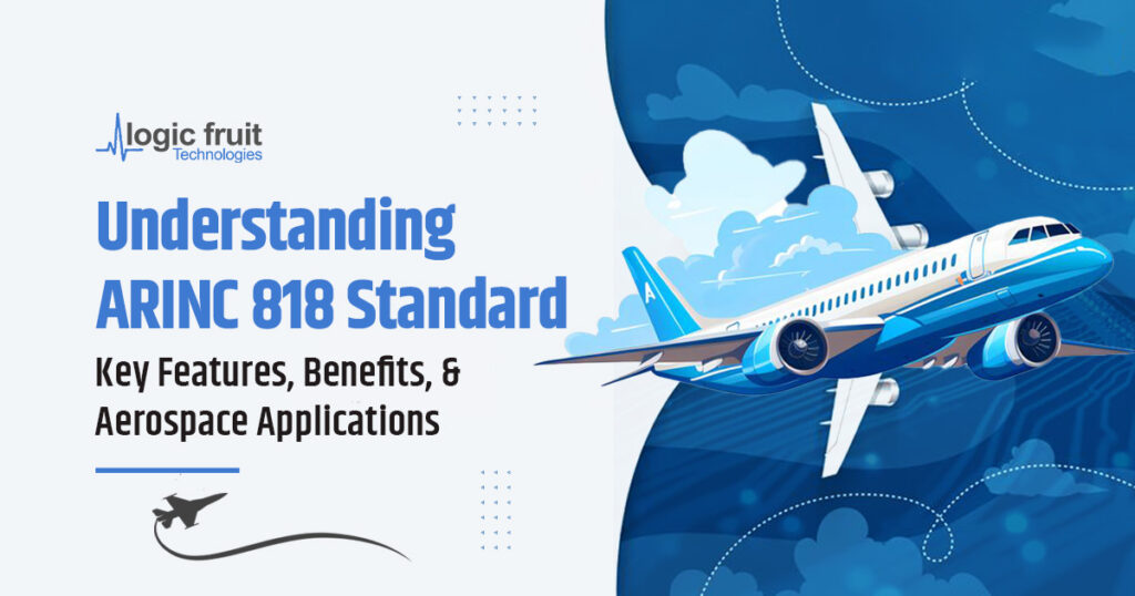 Understanding ARINC 818 Standard - Key Features, Benefits, and Aerospace Applications