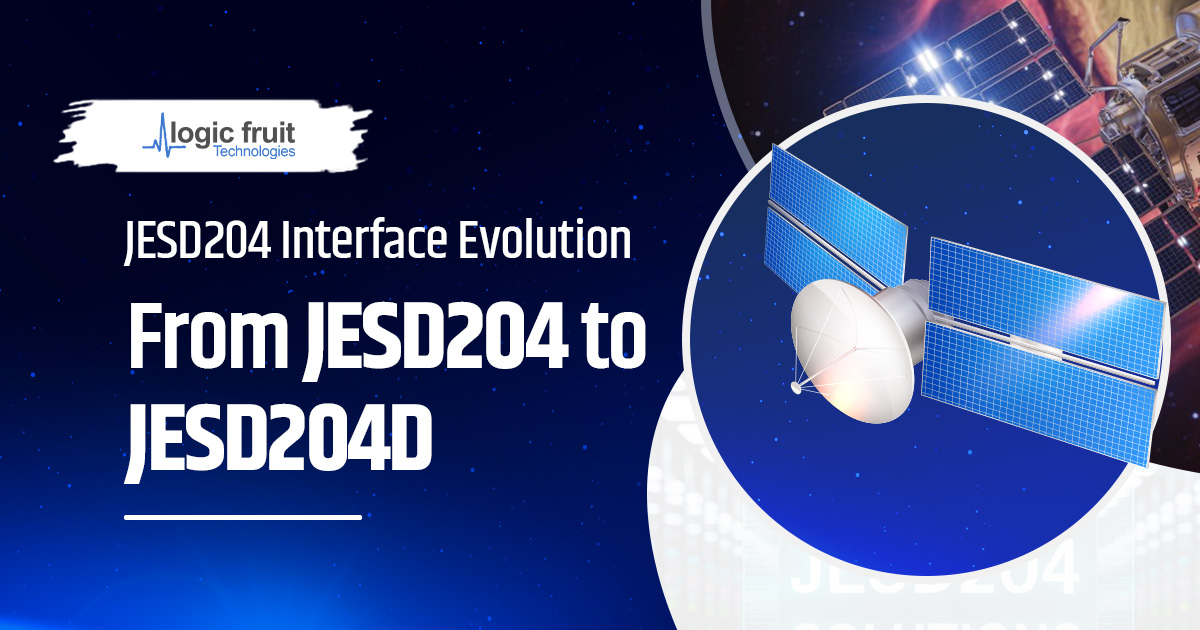 JESD204 Interface Evolution – From JESD204 to JESD204D